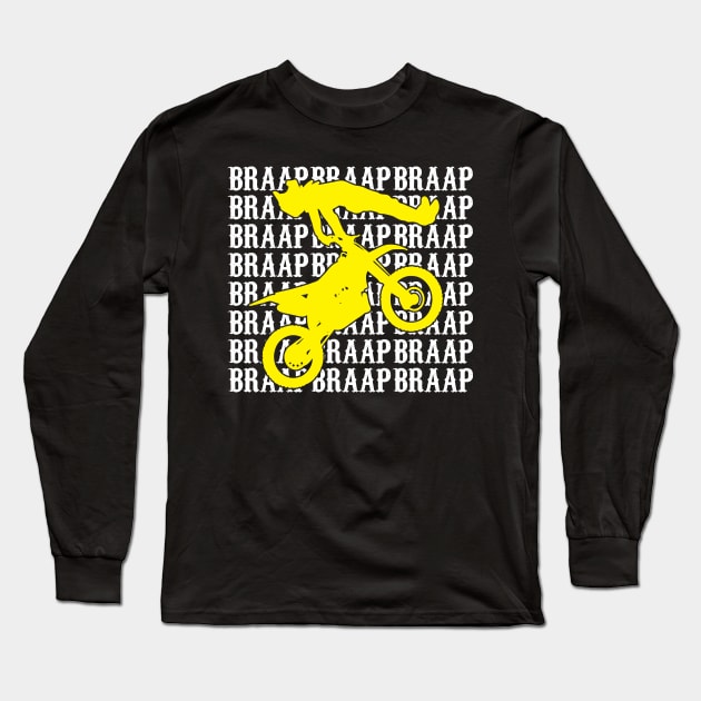 Motocross Bike Motorcycle Braap Sound Long Sleeve T-Shirt by Little Treasures